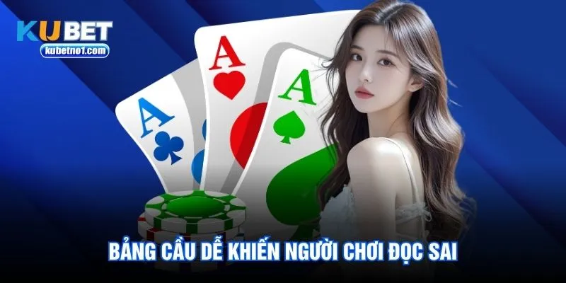 Bảng cầu dễ khiến người chơi đọc sai