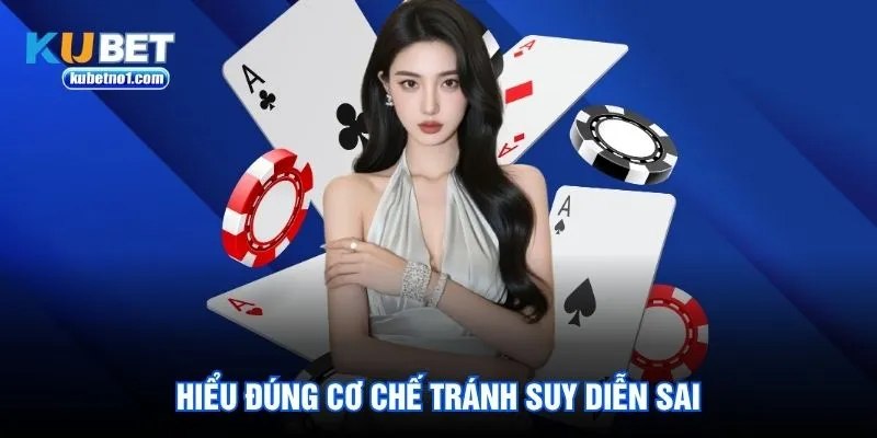 Hiểu đúng cơ chế tránh suy diễn sai