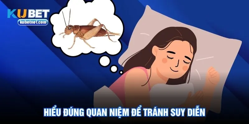 Hiểu đúng quan niệm để tránh suy diễn